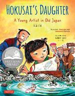 Hokusai's Daughter: A Young Artist in Old Japan - Bilingual English and Japanese Text
