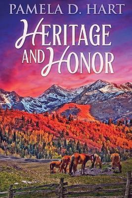 Heritage And Honor - Pamela Hart - cover