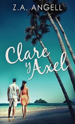 Clare y Axel - Z a Angell - cover