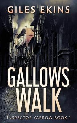 Gallows Walk - Giles Ekins - cover