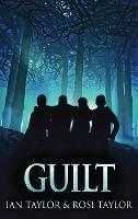 Guilt: A Riveting Psychological Thriller