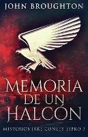 Memoria De Un Halcon