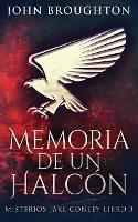 Memoria De Un Halcon