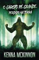 O Garoto Pe Grande - Perdido Na Terra