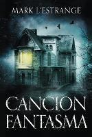 Cancion Fantasma - La Maldicion Del Solar Denby