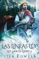 Las Lineas Ley: Una Aventura De Fantasia Epica - Lisa Lowell - cover