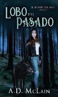 Lobo Del Pasado - A D McLain - cover