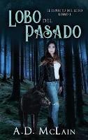 Lobo Del Pasado - A D McLain - cover