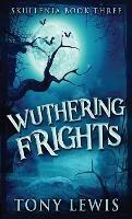 Wuthering Frights - Tony Lewis - cover