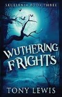 Wuthering Frights - Tony Lewis - cover