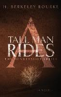 A Tall Man Rides - H Berkeley Rourke - cover