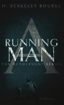 A Running Man - H Berkeley Rourke - cover