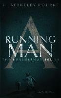 A Running Man - H Berkeley Rourke - cover