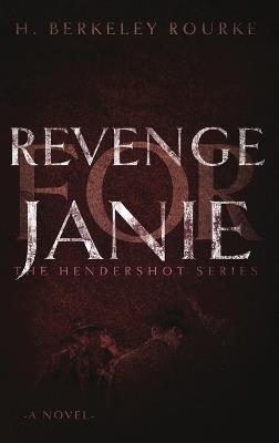 Revenge for Janie - H Berkeley Rourke - cover