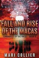Fall and Rise of the Macas - Mari Collier - cover