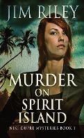 Murder on Spirit Island - Jim Riley - cover