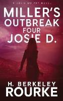 Miller's Outbreak / Four Josie D - H Berkeley Rourke - cover
