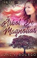 Arbol De Magnolias - June V Bourgo - cover