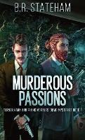 Murderous Passions - B R Stateham - cover
