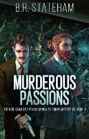 Murderous Passions - B R Stateham - cover