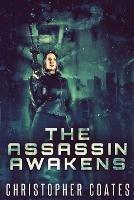 The Assassin Awakens - Christopher Coates - cover