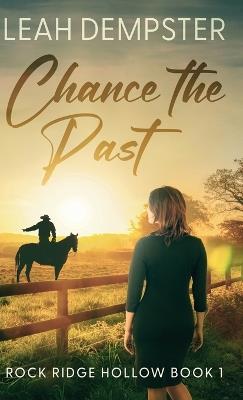 Chance the Past - Leah Dempster - cover