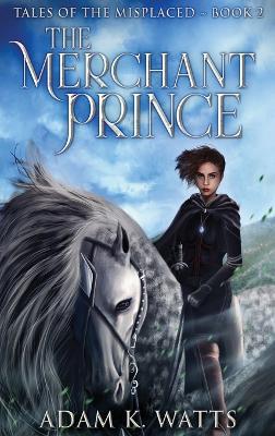 The Merchant Prince - Adam K Watts - cover