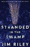 Stranded In The Swamp - Jim Riley - cover