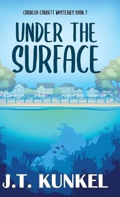 Under the Surface - J T Kunkel - cover