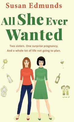 All She Ever Wanted - Susan Edmunds - cover