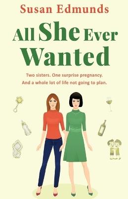 All She Ever Wanted - Susan Edmunds - cover