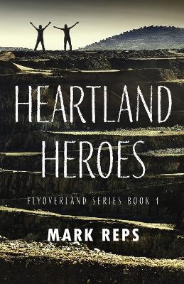 Heartland Heroes - Mark Reps - cover