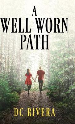 A Well Worn Path - DC Rivera - cover