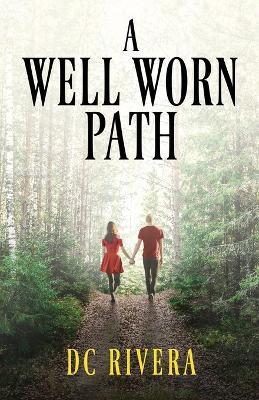 A Well Worn Path - DC Rivera - cover