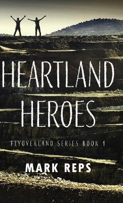 Heartland Heroes - Mark Reps - cover