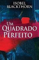 Um Quadrado Perfeito - Isobel Blackthorn - cover