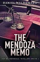 The Mendoza Memo - Daniel Maldonado - cover