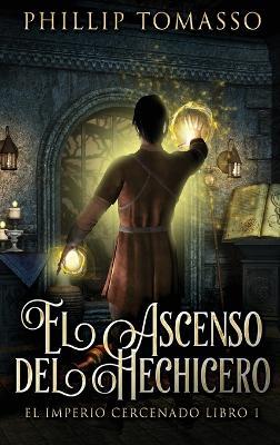 El Ascenso del Hechicero - Phillip Tomasso - cover