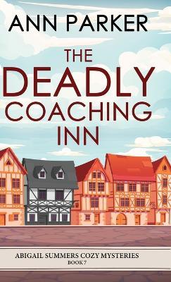 The Deadly Coaching Inn - Ann Parker - cover
