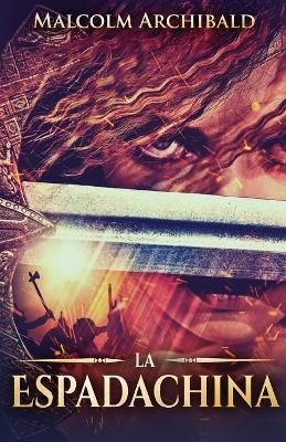 La Espadachina - Malcolm Archibald - cover