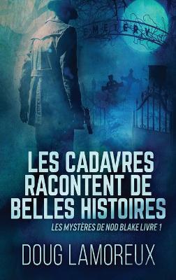 Les Cadavres Racontent de Belles Histoires - Doug Lamoreux - cover
