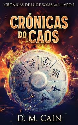 Crónicas do Caos - D M Cain - cover