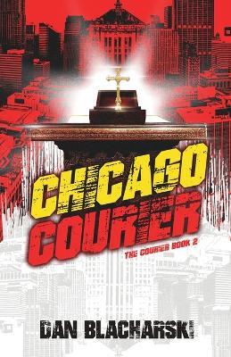 Chicago Courier - Dan Blacharski - cover