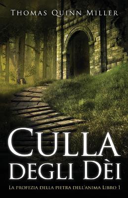 Culla degli Dèi - Thomas Quinn Miller - cover