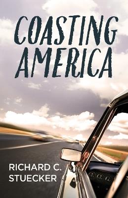 Coasting America - Richard C Stuecker - cover