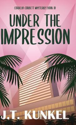 Under the Impression - J T Kunkel - cover