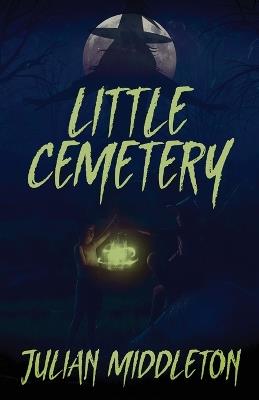 Little Cemetery - Julian Middleton - cover