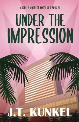 Under the Impression - J T Kunkel - cover
