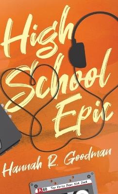 High School Epic - Hannah R Goodman - cover