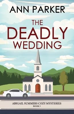 The Deadly Wedding - Ann Parker - cover